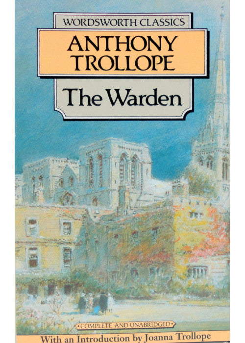 The Warden (Wordsworth Classics)