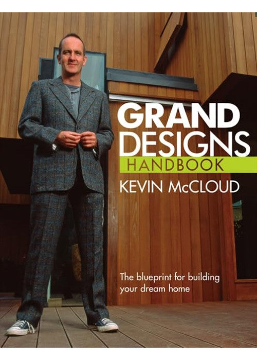 Grand Designs Handbook: The Blueprint for Building Your Dream Home