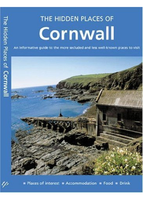 The Hidden Places of Cornwall (Hidden Places Travel Guides)