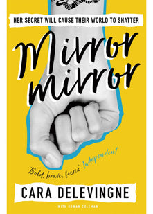 Mirror, Mirror: Her secret will cause their world to shatter...