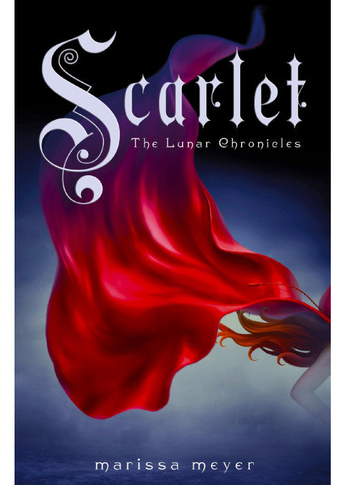Scarlet (Lunar Chronicles, Book 2)