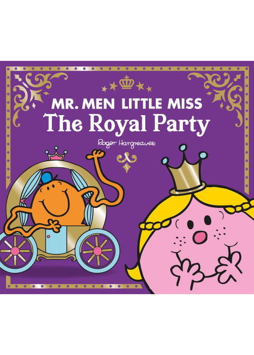 Mr Men Little Miss The Royal Party: The Perfect Children’s Celebration Gift for the Queen’s Platinum Jubilee 2022 (Mr. Men and Little Miss Celebrations)