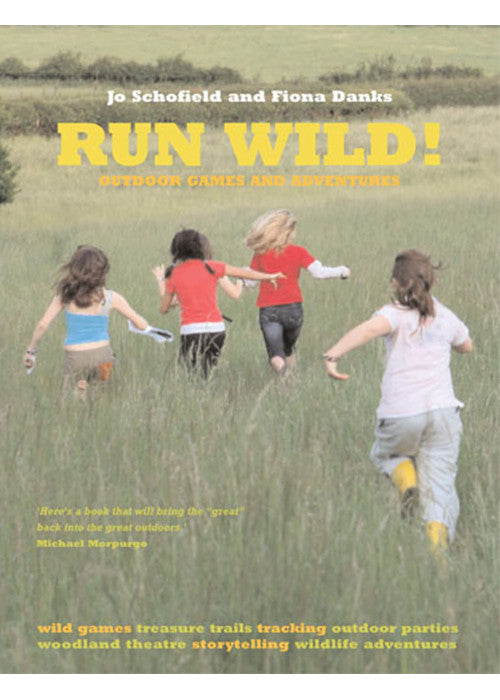 Run Wild!: Outdoor Games and Adventures