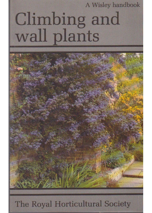 Climbing and Wall Plants (Wisley)