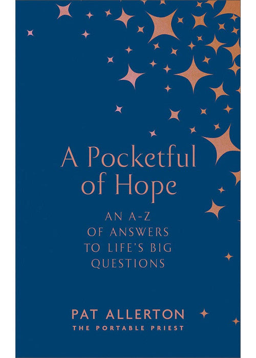 A Pocketful of Hope: An A-Z of Answers to Life’s Big Questions
