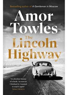 The Lincoln Highway: A New York Times Number One Bestseller