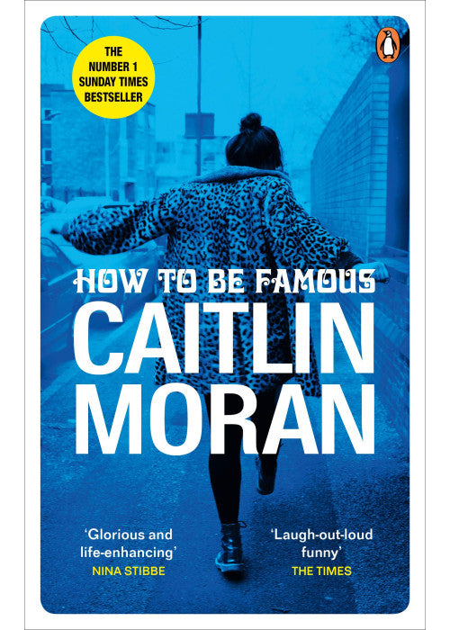 How to be Famous: The laugh-out-loud Richard & Judy Book Club bestseller
