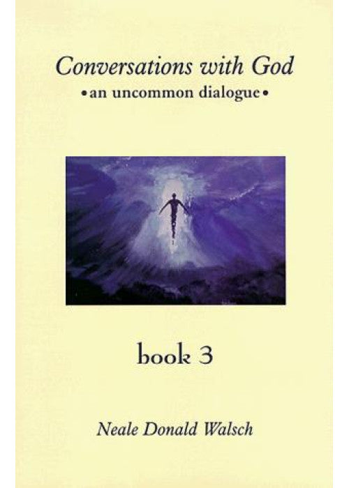 Conversations with God, Book 1: An Uncommon Dialogue