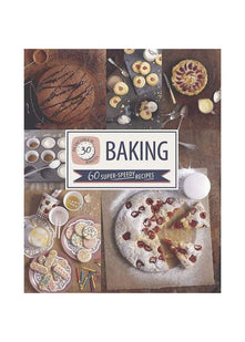 On the Table in 30 Minutes - Baking Love Food