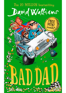 Bad Dad: Laugh-out-loud funny children’s book by bestselling author David Walliams