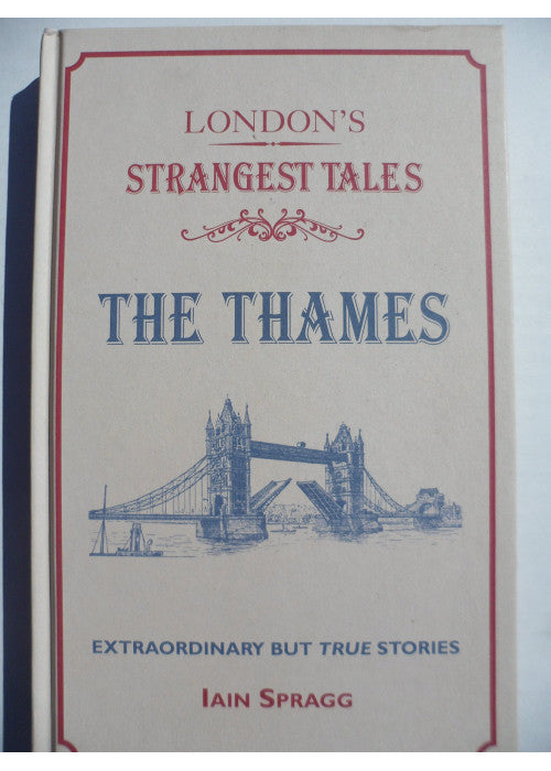 LONDON'S STRANGEST - THE THAMES (PLC)