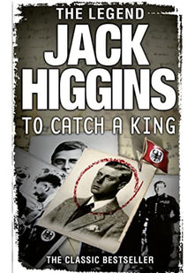 To Catch a King: The Classic Bestseller