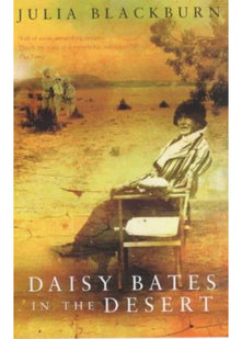 Daisy Bates in the Desert