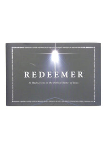 Redeemer: 31 Meditations on the Biblical Names of
