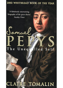 Samuel Pepys: The Unequalled Self