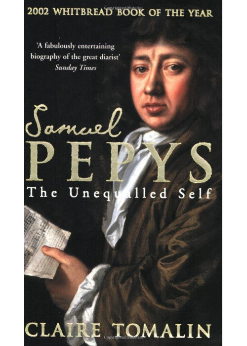 Samuel Pepys: The Unequalled Self