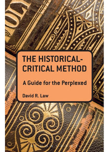 The Historical-Critical Method: A Guide for the Perplexed