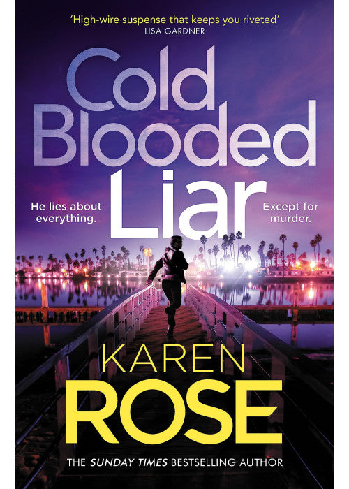Cold Blooded Liar: the first gripping thriller in a brand new series from the bestselling author (The San Diego Case Files)
