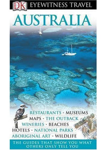 DK Eyewitness Australia (DK Eyewitness Travel Guide)