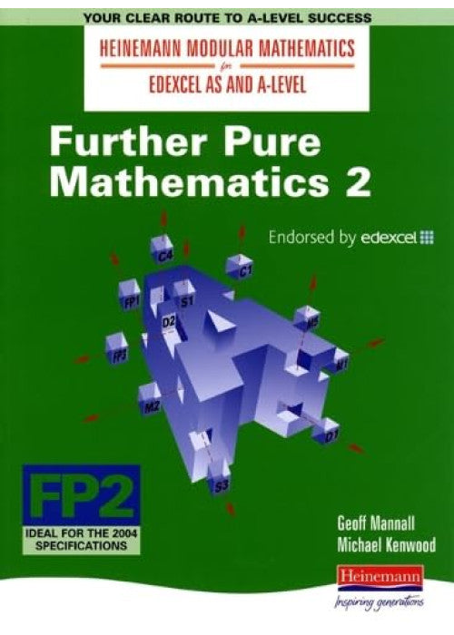 Further Pure Mathematics 2 (Heinemann Modular Mathematics for Edexcel AS and A Level)