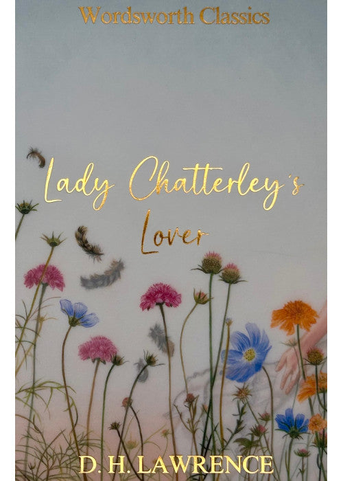 Lady Chatterley's Lover (Wordsworth Classics)