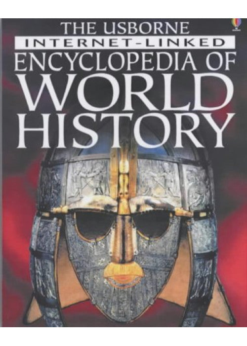 The Usborne Internet-linked Encyclopedia of World History (Internet-linked S.)