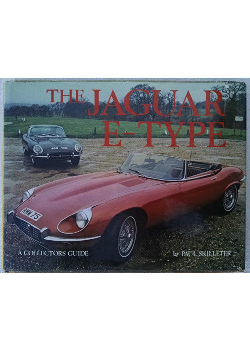 Jaguar E Type: A Collector's Guide