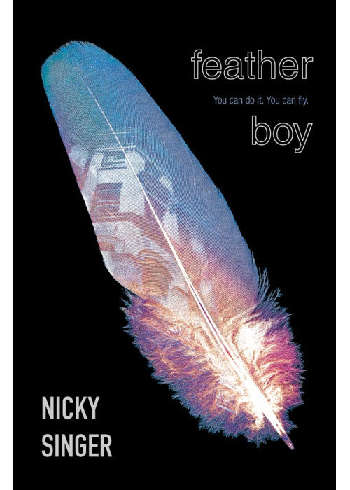 Feather Boy (Blue Peter Book Awards Winner)
