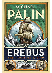 Erebus: The Story of a Ship