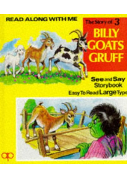 The Story of Three Billy Goats Gruff (Read Along with Me Series I) (See and Say Storybook - Easy To Read Large Type)