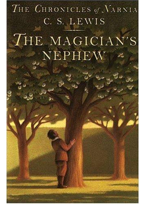 The Magician’s Nephew: Book 1 in the classic children’s fantasy adventure series (The Chronicles of Narnia)
