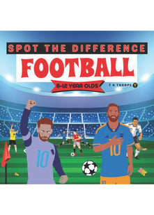 Spot The Difference : Football: Football Activity Book for Kids aged 6-12 (Fun Search and Find Book for boys)