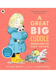 A Great Big Cuddle: An award-winning illustrated poetry collection packed with fun, rhythm and rhymes – perfect to read aloud with little ones aged 2+