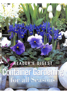 Container Gardening for All Seasons