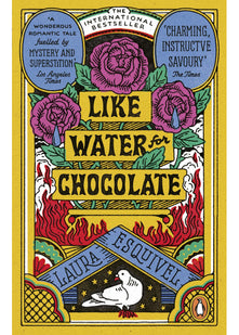 Like Water For Chocolate: No.1 international bestseller