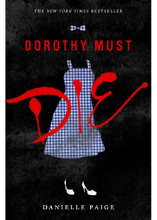 Dorothy Must Die: A Great Fall and Halloween Read for Teens: 1