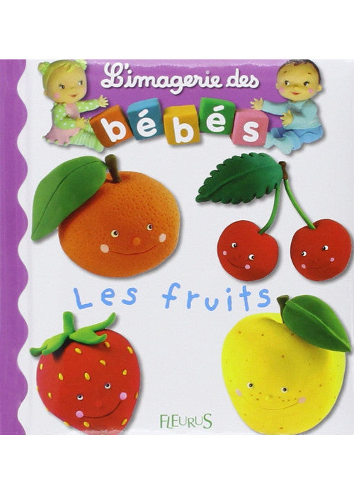 Imagerie DES Bebes: Les Fruits
