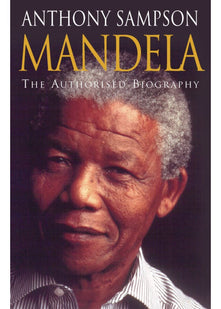 Mandela : The Authorised Biography