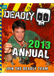 Deadly Annual 2013 (Steve Backshall's Deadly)