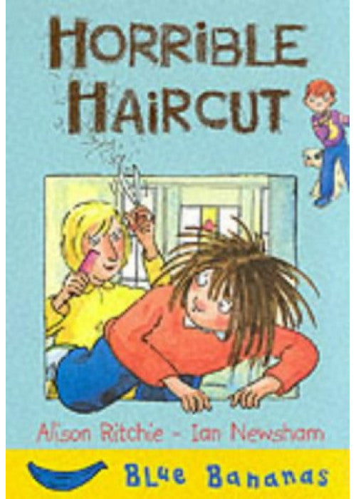 Horrible Haircut (Blue Bananas S.)