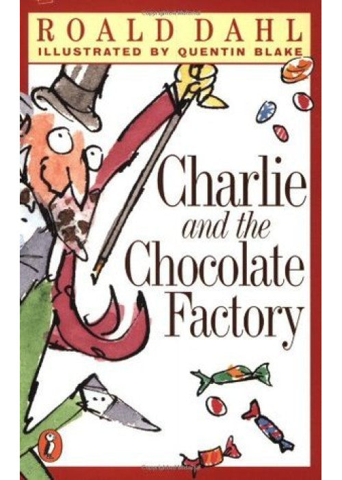 Charlie and the Chocolate Factory: Roald Dahl