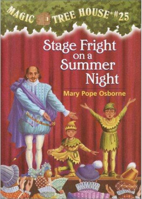 Stage Fright on a Summer Night: 25 (Magic Tree House)