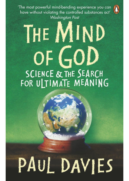 The Mind of God: Science and the Search for Ultimate Meaning