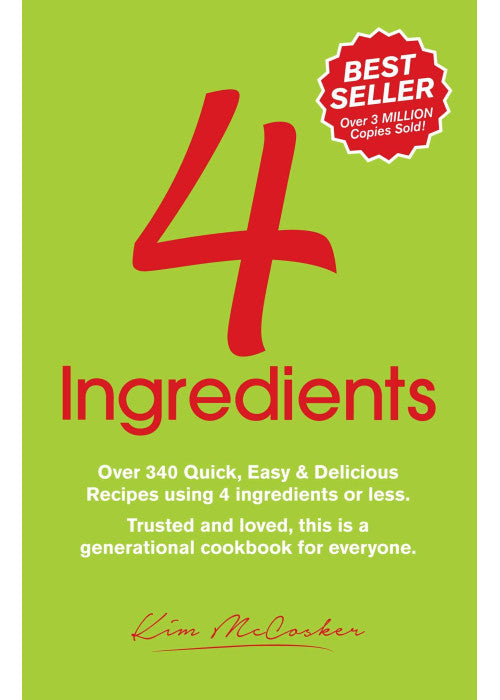 4 Ingredients: Over 340 Quick, Easy & Delicious Recipes Using 4 or Fewer Ingredients