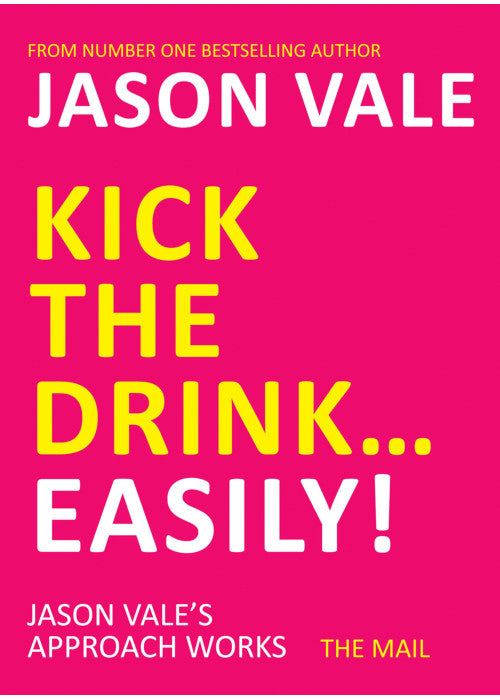 Kick the Drink. . .Easily!