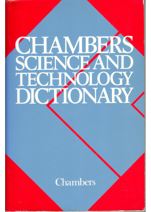 Chambers Science and Technology Dictionary