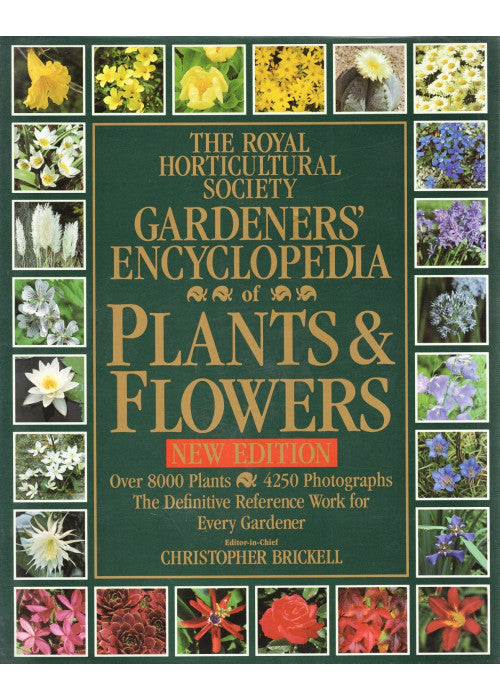 The Royal Horticultural Society Gardeners' Encyclopedia of Plants and Flowers