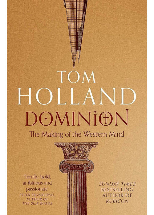 Dominion: The Making of the Western Mind