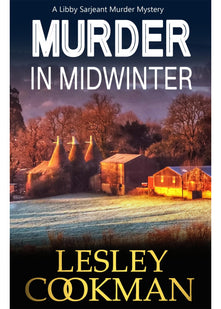 Murder in Midwinter: A Libby Sarjeant Mystery (A Libby Sarjeant Murder Mystery Series)