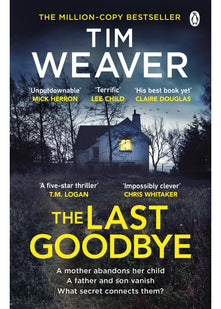 The Last Goodbye: The heart-pounding new thriller from the bestselling author of The Blackbird: 13 (David Raker Missing Persons, 13)